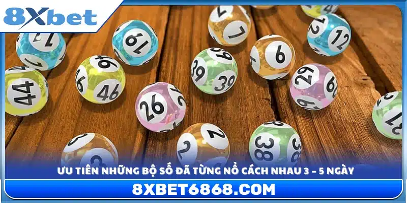 Chọn lại số từng về trong 3–5 ngày gần đây