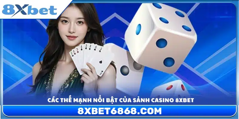 Điểm nổi bật giúp sảnh casino 8xbet thu hút người chơi