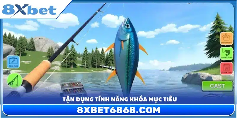 Cách sử dụng chức năng khóa cá để bắn chính xác hơn