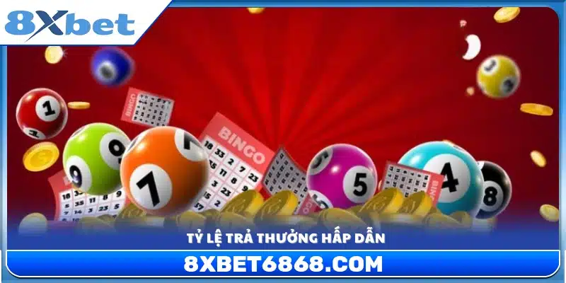 Giá trị phần thưởng lớn với tỷ lệ trả thưởng 